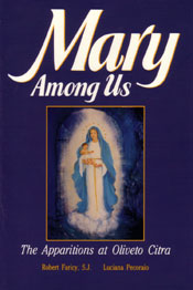 Mary Among Us - Apparitions At Oliveto Citra